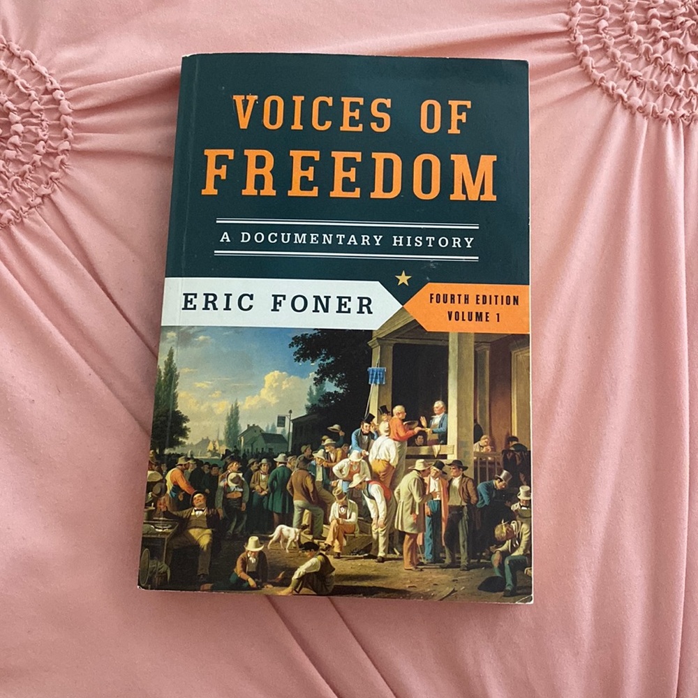 Book- Voice of Freedom by Eric Foner- 4th Edition- Volume 1